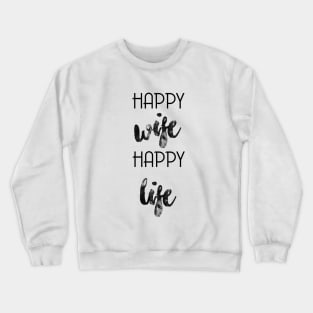 happy wife Crewneck Sweatshirt